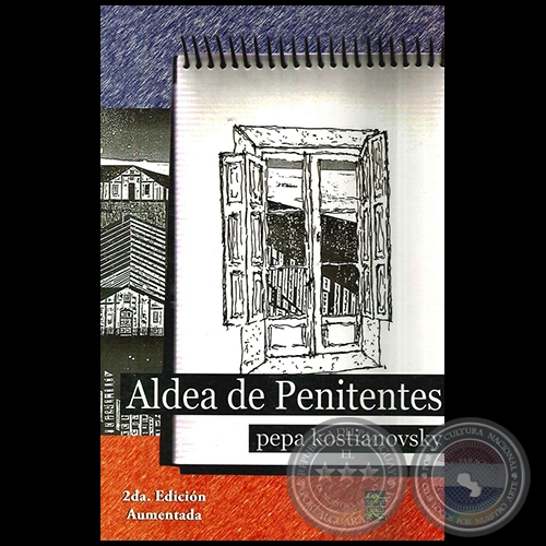 ALDEA DE PENITENTES - 2da. Edicin  Aumentada - Autora: PEPA KOSTIANOVSKY - Ao 2009